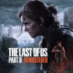 Ảnh bìa game The Last of Us Part II Remastered trên PC, thể hiện chất lượng đồ họa và chủ đề hậu tận thế.