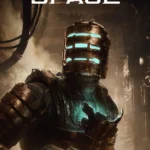 Hình ảnh Issac Clarke trong Dead Space, tựa game kinh dị sinh tồn của Visceral Games đã khai sinh dòng game nổi tiếng.