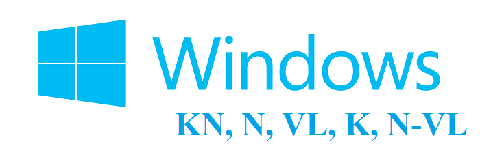 Windows KN, N, VL, K, N-VL là gì?